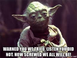 warned-but-not-listening